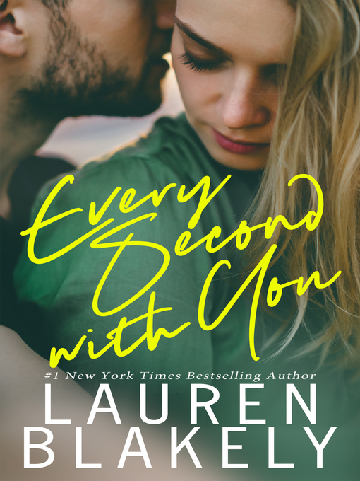 Title details for Every Second With You by Lauren Blakely - Available